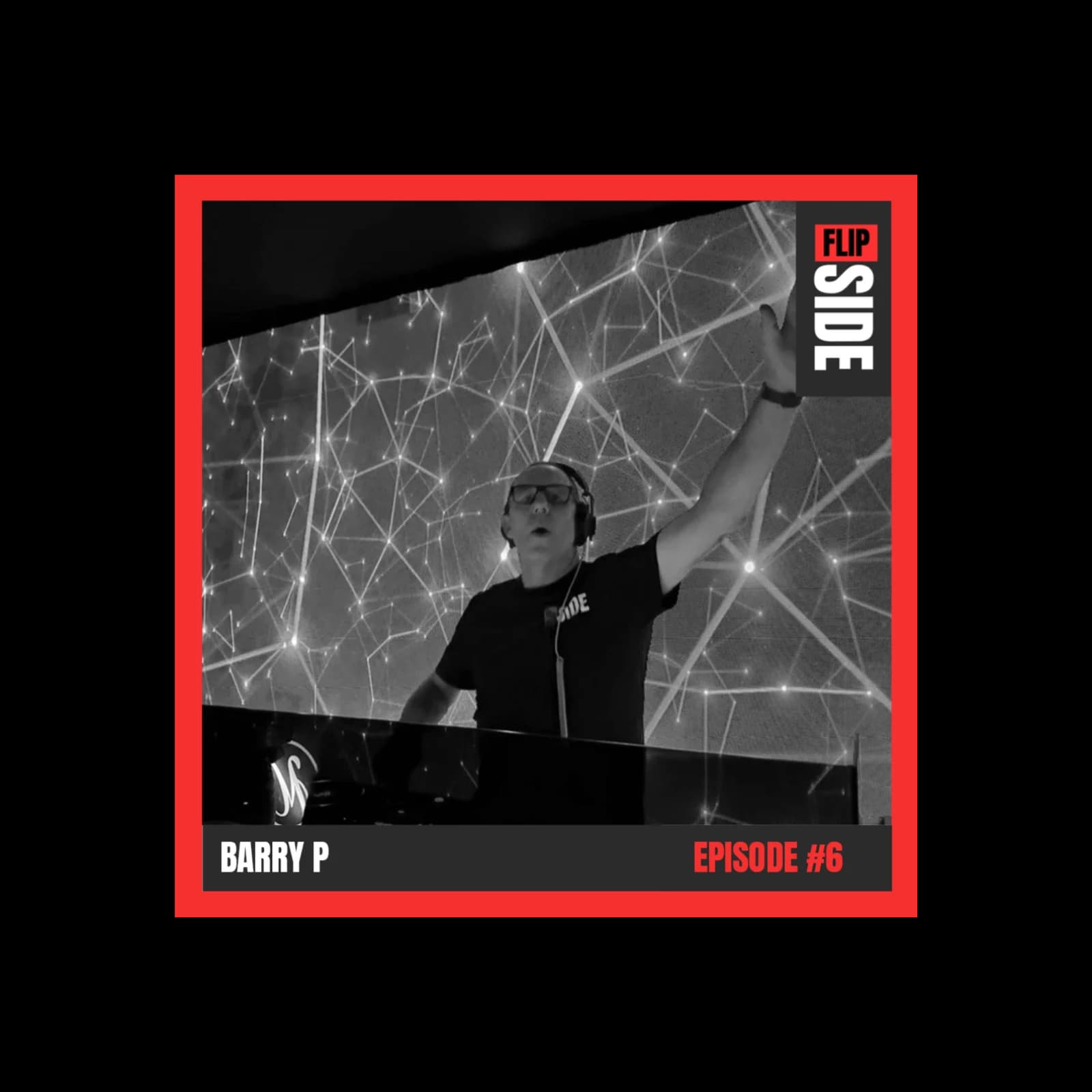 Flipside Radio Show #6 with Barry P episode artwork